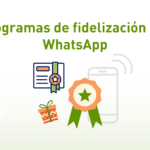 Programas de fidelización por WhatsApp